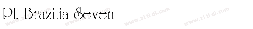 PL Brazilia Seven字体转换